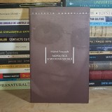 MICHEL FOUCAULT - BIOPOLITICA SI MEDICINA SOCIALA , 2003 *