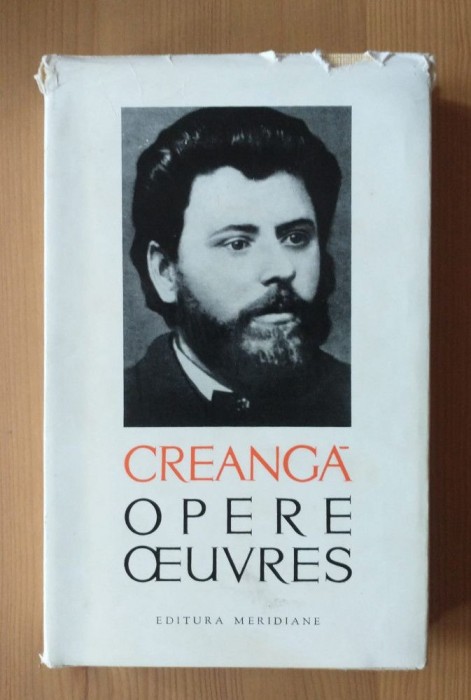 Ion Creangă - Oeuvres. Opere (ediție bilingvă; Meridiane, 1965, cu supracopertă)