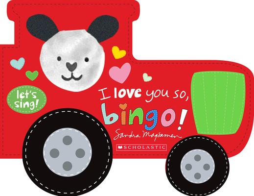 I Love You So, Bingo! (a Let&#039;s Sing Board Book)