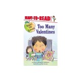Too Many Valentines: Ready-To-Read Level 1