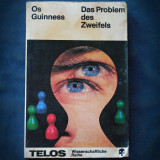 OS GUINNESS - DAS PROBLEM DES ZWEIFELS - TELOS, WISSENSCHAFTLICHE