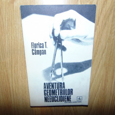 Florica T.Campan -Aventura Geometriilor Neeuclidiene Ed.Albatros anul 1978