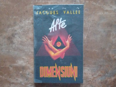 ALTE DIMENSIUNI - JACQUES VALLEE, 1993 foto