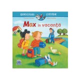 Max in vacanta