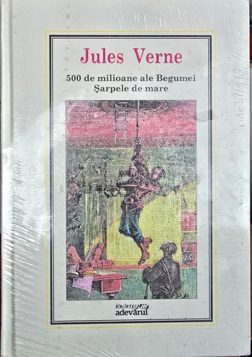 JULES VERNE 500 DE MILIOANE ALE BEGUMEI SARPELE DE MARE 2010 IN FOLIE ADEVARUL