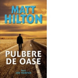 Pulbere de oase - MATT HILTON, Raluca Matis