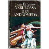Ivan Efremov - Nebuloasa din Andromeda - 108977