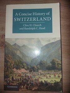 A concise history of Switzerland- Clive H. Church, Randolph C. Head foto