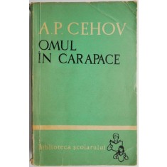 Omul in carapace &ndash; A.P. Cehov