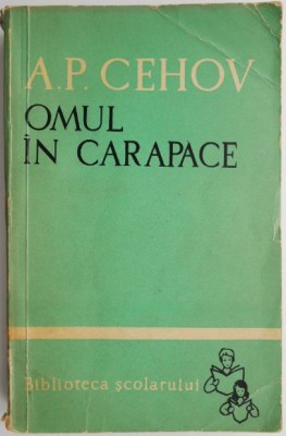 Omul in carapace &amp;ndash; A.P. Cehov foto