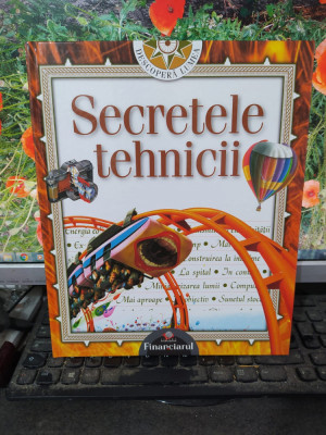 Secretele tehnicii, Descoperă lumea, Litera Internațional, Financiarul, 2008 122 foto