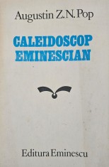 Augustin Z. N. Pop, Caleidoscop Eminescian, 1987