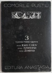 Cuviosi parinti egipteni 3. Ioan Colov, Ammona, Zosima &ndash; Ignatie Monahul