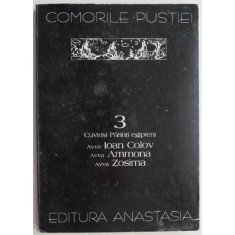 Cuviosi parinti egipteni 3. Ioan Colov, Ammona, Zosima &ndash; Ignatie Monahul