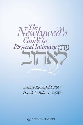 The Newlywed&#039;s Guide to Physical Intimacy