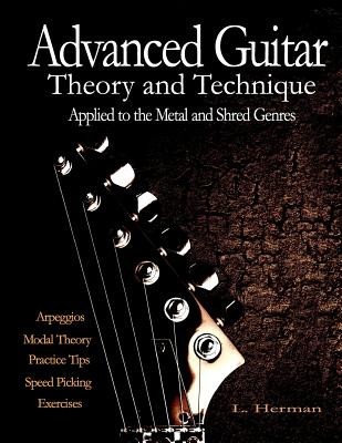 Advanced Guitar Theory and Technique Applied to the Metal and Shred Genres foto