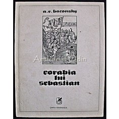 Corabia Lui Sebastian - A. E. Baconsky