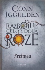 RAZBOIUL CELOR DOUA ROZE. TREIMEA-CONN IGGULDEN-253347
