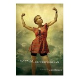 No Walls and the Recurring Dream