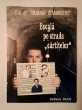 Col. (r) Traian Stambert - Escală pe strada &quot;c&acirc;rtițelor&quot;