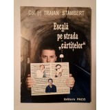 Col. (r) Traian Stambert - Escală pe strada &quot;c&acirc;rtițelor&quot;