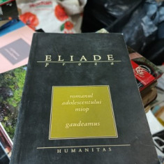 Romanul Adolescentului Miop , Gaudeamus - Mircea Eliade