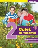 Caiet de vacanță. Clasa a II-a - Paperback - Alina Bratosin, Alina Danciu - Litera