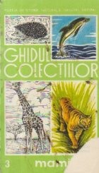 Ghidul Colectiilor, 3 - Mamiferele foto