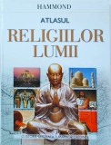 Hammond - Atlasul religiilor lumii