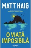 O viata imposibila - Matt Haig