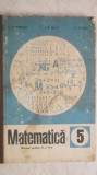 C. P. Popovici, s.a. - Matematica, manual pentru clasa a V-a (clasa 5), 1982, Didactica si Pedagogica