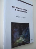 Rezonanta sociala a inteligentei - Magda Petrescu