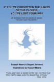 If You&#039;ve Forgotten the Names of Clouds, You&#039;ve Lost Your Way: An Introduction to American Indian Thought and Philosophy