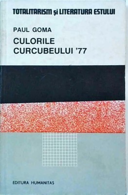 Paul Goma - Culorile curcubeului &amp;#039;77 foto
