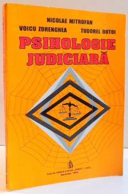 PSIHOLOGIE JUDICIARA de NICOLAE MITROFAN ... TUDOREL BUTOI , 1994 foto