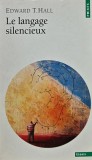 Cumpara ieftin Le langage silencieux - Edward T. Hall (@D326)