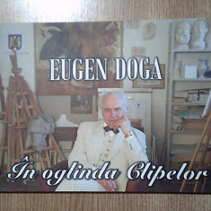 Eugen Doga - In oglinda clipelor - antologie (Editura Cheiron, 2012; ed. a II-a)