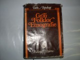 Grai Folklor Etnografie - Tache Papahagi, Minerva, 1981, Limba Romana. Dictionar Folclor Banat