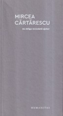 Mircea Cartarescu - Nu striga niciodata ajutor
