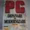 Scott Mueller - PC depanare si modernizare - Editia a III a