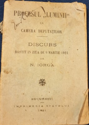 Procesul &amp;quot;Luminii&amp;quot; la camera deputatilor de Nicolae Iorga 1921 foto