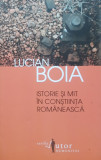 ISTORIE SI MIT IN CONSTIINTA ROMANEASCA - LUCIAN BOIA - 2011 HUMANITAS