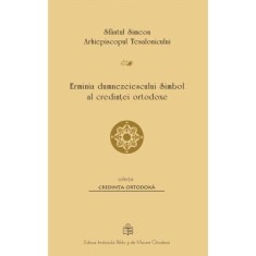 Erminia dumnezeiescului Simbol al credintei ortodoxe - Sfantul Simeon al Tesalonicului