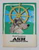 ASH THE SHIP &#039;SDOG by EVALD TAMMLAAN , ILLUTRATED BY SANDOR STERN , 1985
