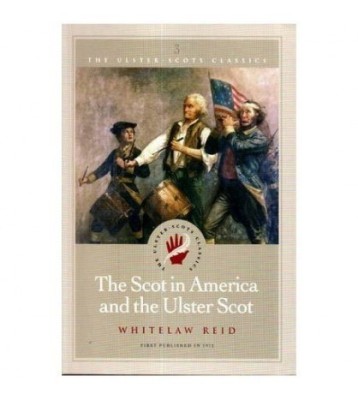 Whitelaw Reid - The Scot in America and the Ulster Scot - 111273 foto