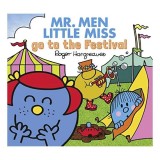 Mr. Men Little Miss Go to the Festival