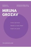 Trenul spre mare. Pamant si neam afanat. Scapa cine poate - Miruna Grozav