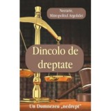 Dincolo de dreptate. Un Dumnezeu &bdquo;nedrept&rdquo; - Nectarie, Mitrop. Argolidei