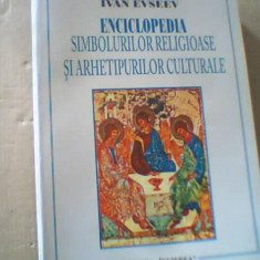 Ivan Evseev - ENCICLOPEDIA SIMBOLURILOR RELIGIOASE SI ARHETIPURILOR CULTURALE