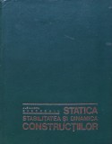 Cumpara ieftin Statica, stabilitatea si dinamica constructiilor - 1974 - Alexandru Gheorghiu (R200)
